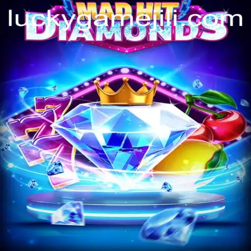 Unveiling MadHitDiamonds: A LuckyGame Adventure